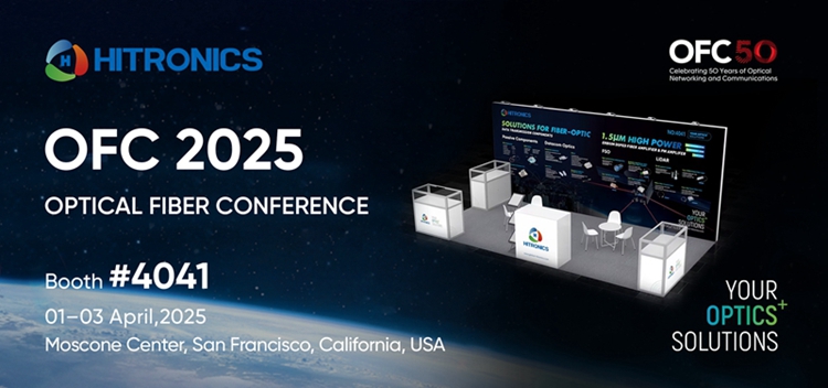 美国光网络与通信研讨会及博览会 OFC2025——公海赌船诚邀您莅临展位#4041！